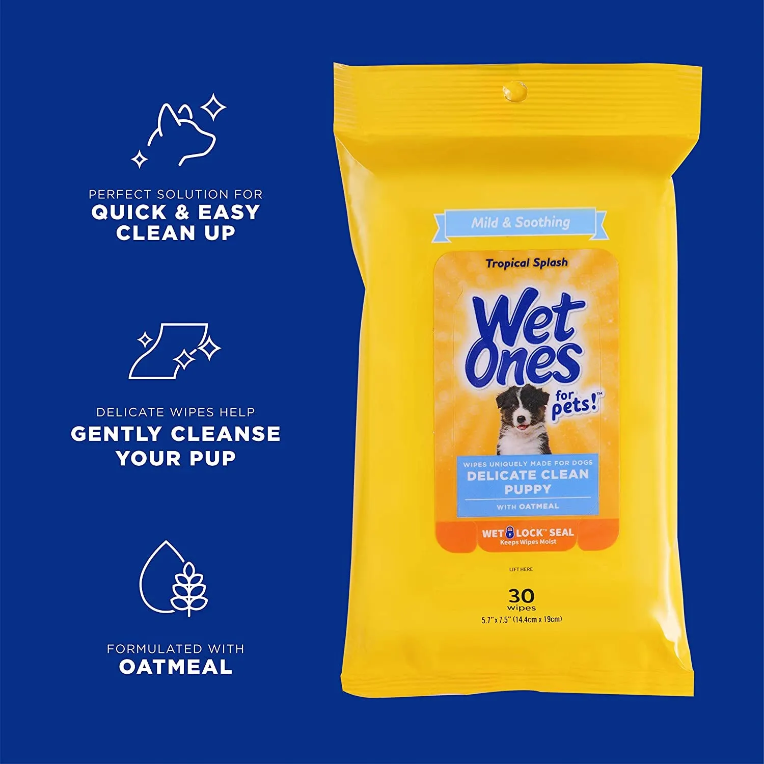 These Wet Ones wipes are great for puppies! They’re mild and soothing with oatmeal, have a nice Tropical Splash scent, and come in a 30-count pouch with a Wet Lock seal to keep them fresh. Perfect for quick clean-ups!