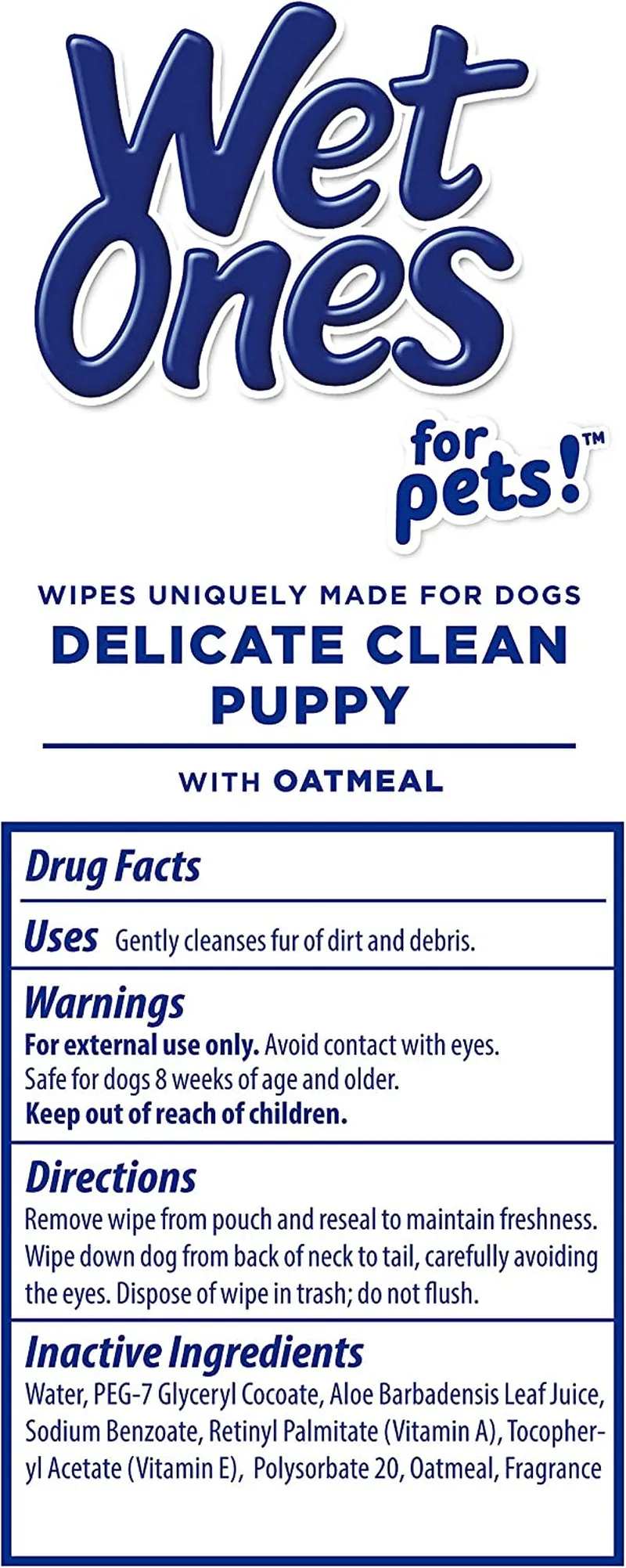 These Wet Ones wipes are great for puppies! They’re mild and soothing with oatmeal, have a nice Tropical Splash scent, and come in a 30-count pouch with a Wet Lock seal to keep them fresh. Perfect for quick clean-ups!
